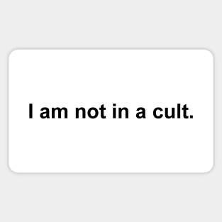 I am not in a cult Sticker